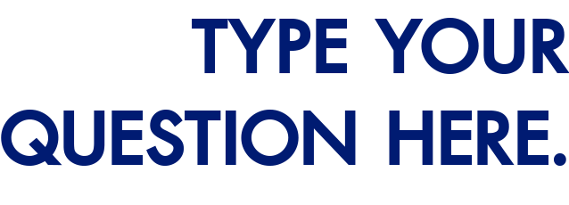 Type your question here